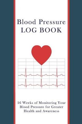 Book cover for Blood Pressure Log Book