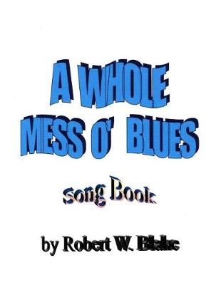 Book cover for A Whole Mess O' Blues
