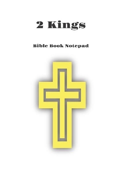 Book cover for Bible Book Notepad 2 Kings