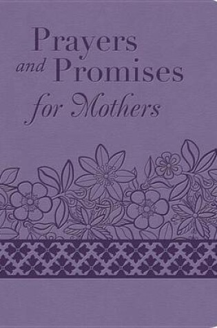 Cover of Prayers and Promises for Mothers