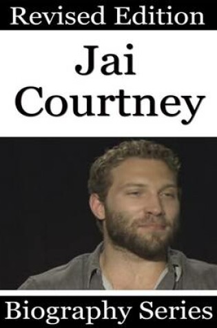 Cover of Jai Courtney - Biography Series