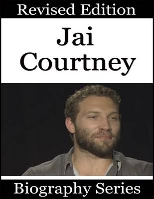 Book cover for Jai Courtney - Biography Series