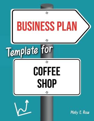 Book cover for Business Plan Template For Coffee Shop