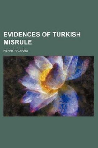 Cover of Evidences of Turkish Misrule