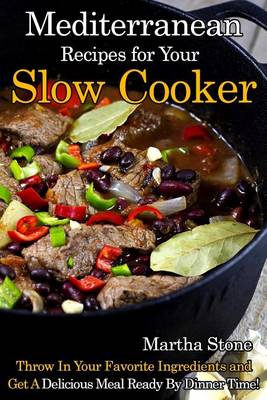 Book cover for Mediterranean Recipes for Your Slow Cooker