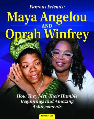 Book cover for Famous Friends: Maya Angelou and Oprah Winfrey