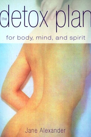 Cover of Detox Plan for Body Mind & Spirit