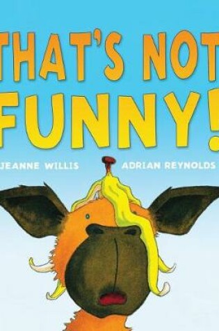 Cover of That's Not Funny!