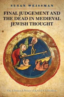 Book cover for Final Judgement and the Dead in Medieval Jewish Thought