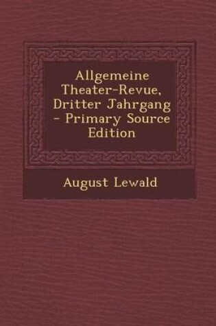 Cover of Allgemeine Theater-Revue, Dritter Jahrgang