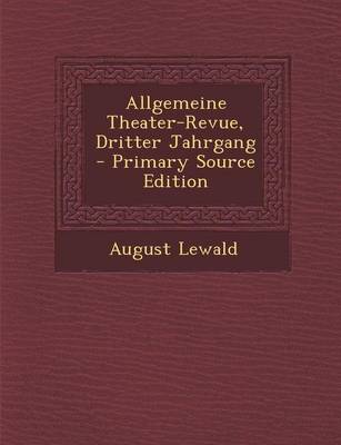 Book cover for Allgemeine Theater-Revue, Dritter Jahrgang