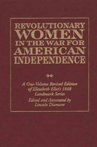 Cover of Revolutionary Women in the War for American Independence