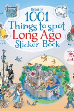 Cover of 1001 Things to Spot Long Ago Sticker Book