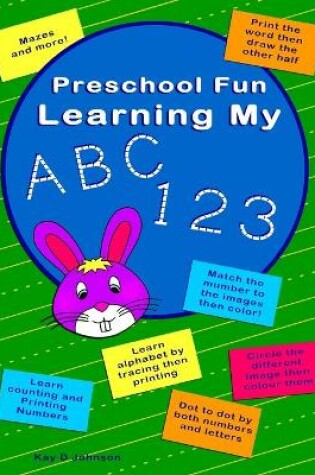 Cover of Preschool Fun Learning My ABC 123