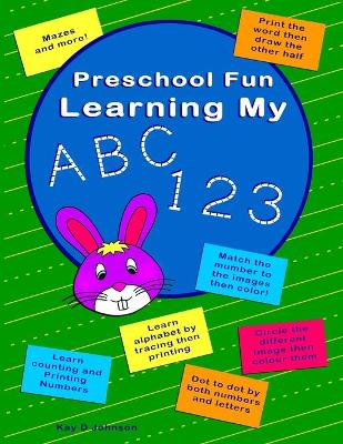 Book cover for Preschool Fun Learning My ABC 123