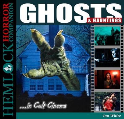 Book cover for Ghosts and Hauntings in Cult Cinema