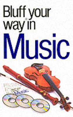 Book cover for The Bluffer's Guide to Music