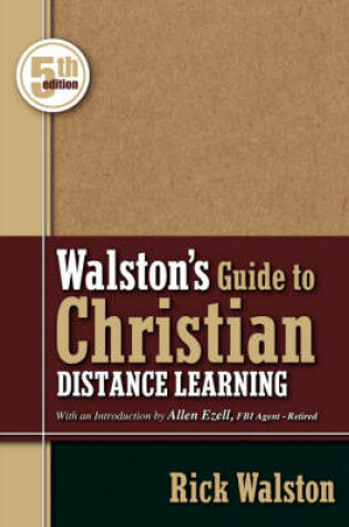 Cover of Walston's Guide to Christian Distance Learning, 5th Edition