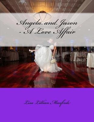 Book cover for Angela and Jason - A Love Affair