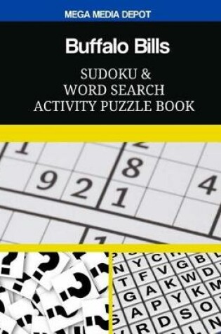 Cover of Buffalo Bills Sudoku and Word Search Activity Puzzle Book