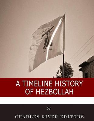 Book cover for A Timeline History of Hezbollah