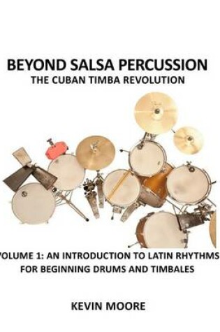 Cover of Beyond Salsa Percussion-The Cuban Timba Revolution