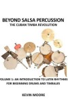 Book cover for Beyond Salsa Percussion-The Cuban Timba Revolution