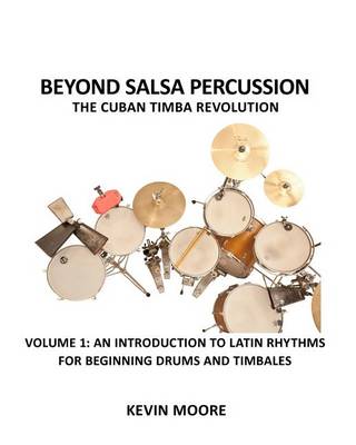 Book cover for Beyond Salsa Percussion-The Cuban Timba Revolution