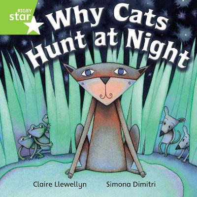 Book cover for Rigby Star Independent Year 1 Green Fiction Why Cats Hunt At Night Single