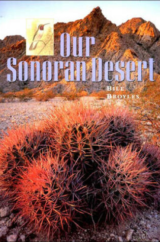 Cover of Our Sonoran Desert