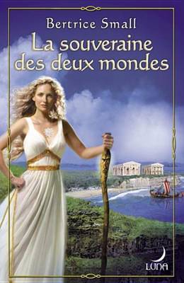 Book cover for La Souveraine Des Deux Mondes