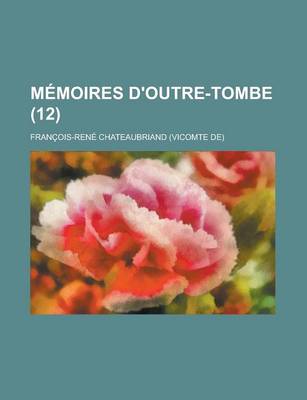 Book cover for Memoires D'Outre-Tombe (12)