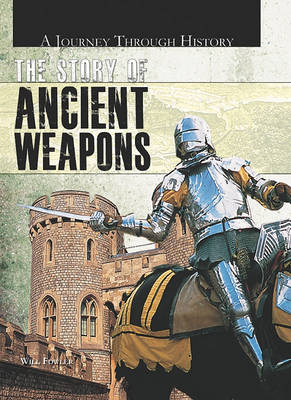 Book cover for The Story of Ancient Weapons