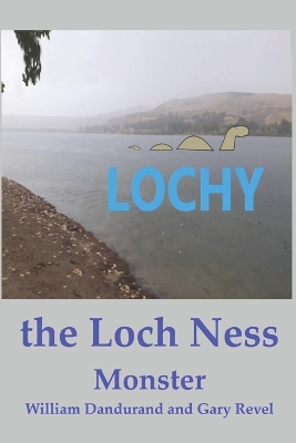 Book cover for Lochy the Loch Ness Monster