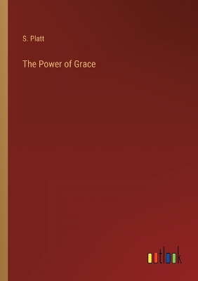 Book cover for The Power of Grace