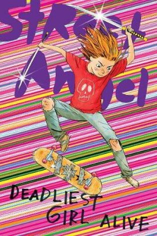 Cover of Street Angel: Deadliest Girl Alive