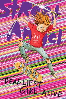 Book cover for Street Angel: Deadliest Girl Alive