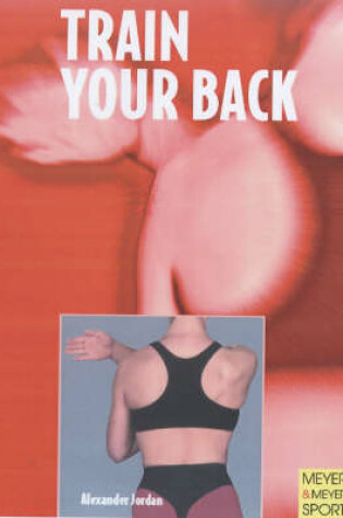 Cover of Train Your Back