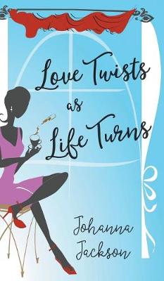 Book cover for Love Twists as Life Turns