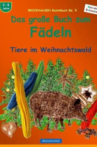 Cover of BROCKHAUSEN Bastelbuch Bd. 5 - Das große Buch zum Fädeln