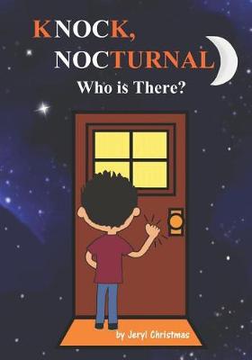 Book cover for Knock, Nocturnal Who is There?