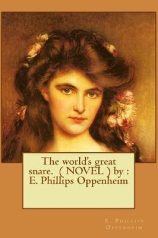 Cover of The world's great snare. ( NOVEL ) by