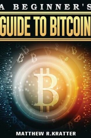 Cover of Bitcoin Guide for Beginners