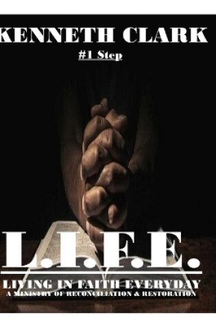 Cover of One Step to L.I.F.E.-Living in Faith Everyday