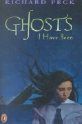 Cover of Ghosts I Have Been