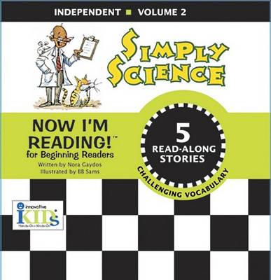 Book cover for Now I'm Reading!: Simply Science - Independent - Volume 2