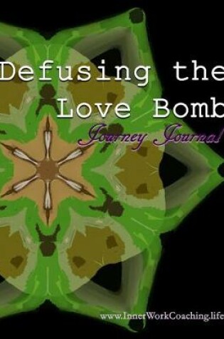 Cover of Defusing the Love Bomb Journey Journal