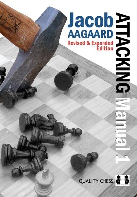 Book cover for The Attacking Manual: Basic Principles: v. 1