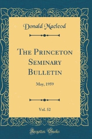 Cover of The Princeton Seminary Bulletin, Vol. 52