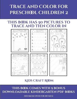 Book cover for Kids Craft Room (Trace and Color for preschool children 2)